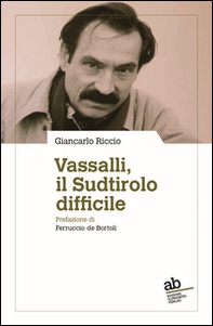 Vassalli, il Sudtirolo difficile - Librerie.coop