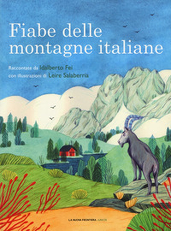Fiabe delle montagne italiane - Librerie.coop Fiabe delle montagne italiane - Librerie.coop