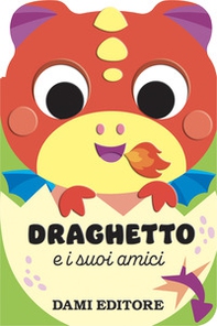 Draghetto e i suoi amici - Librerie.coop