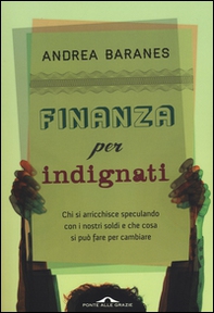 Finanza per indignati - Librerie.coop