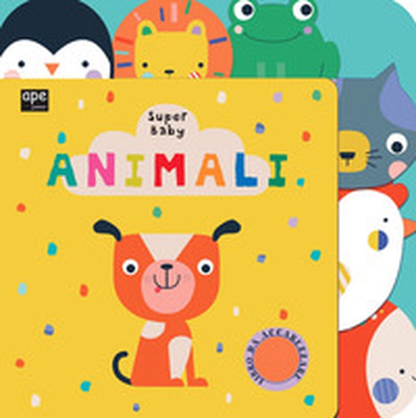 Animali. Super baby - Librerie.coop Animali. Super baby - Librerie.coop