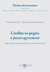 Credito su pegno e pawn agreement. Radice storica e prospettiva giuridica, anche di common law - Librerie.coop