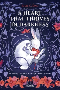 A heart that thrives in darkness - Librerie.coop