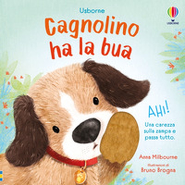 Cagnolino ha la bua - Librerie.coop Cagnolino ha la bua - Librerie.coop