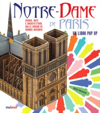 Notre-Dame de Paris. Storia, arte e architettura dalle origini al grande incendio - Librerie.coop Notre-Dame de Paris. Storia, arte e architettura dalle origini al grande incendio - Librerie.coop