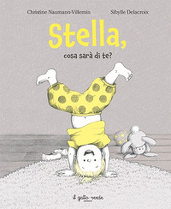Stella, cosa sarà di te? - Librerie.coop Stella, cosa sarà di te? - Librerie.coop