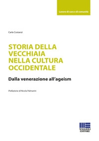 Storia della vecchiaia nella cultura occidentale - Librerie.coop