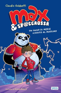 Max e Spaccaossa. Un anno di medie vissuto al massimo - Librerie.coop