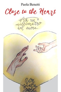Close to the heart - Librerie.coop Close to the heart - Librerie.coop