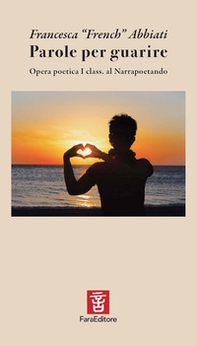 Parole per guarire - Librerie.coop