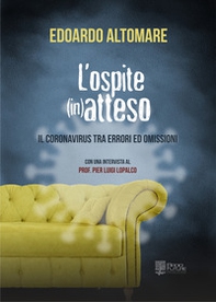 L'ospite (in)atteso. Il coronavirus tra errori ed omissioni - Librerie.coop