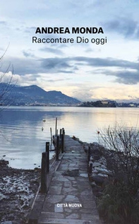 Raccontare Dio oggi - Librerie.coop