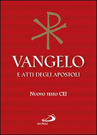 Vangelo e atti degli apostoli. Nuovo testo CEI - Librerie.coop
