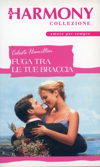 Fuga tra le tue braccia - Librerie.coop Fuga tra le tue braccia - Librerie.coop