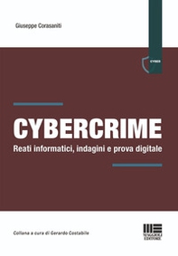 Cybercrime. Reati informatici, indagini e prova digitale - Librerie.coop