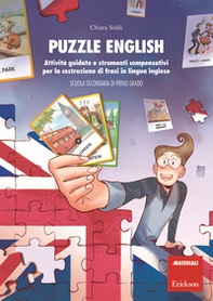 Puzzle English. Attività guidate e strumenti compensativi per la costruzione di frasi in lingua inglese. Scuola secondaria di primo grado - Librerie.coop