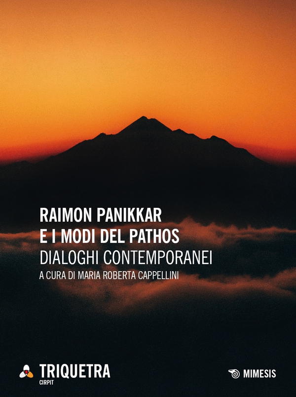 Raimon Panikkar e i modi del pathos - Librerie.coop Raimon Panikkar e i modi del pathos - Librerie.coop