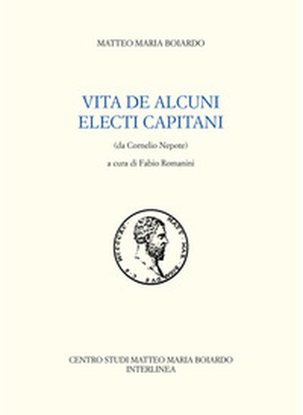 Vita de alcuni electi Capitani (da Cornelio Nepote) - Librerie.coop Vita de alcuni electi Capitani (da Cornelio Nepote) - Librerie.coop