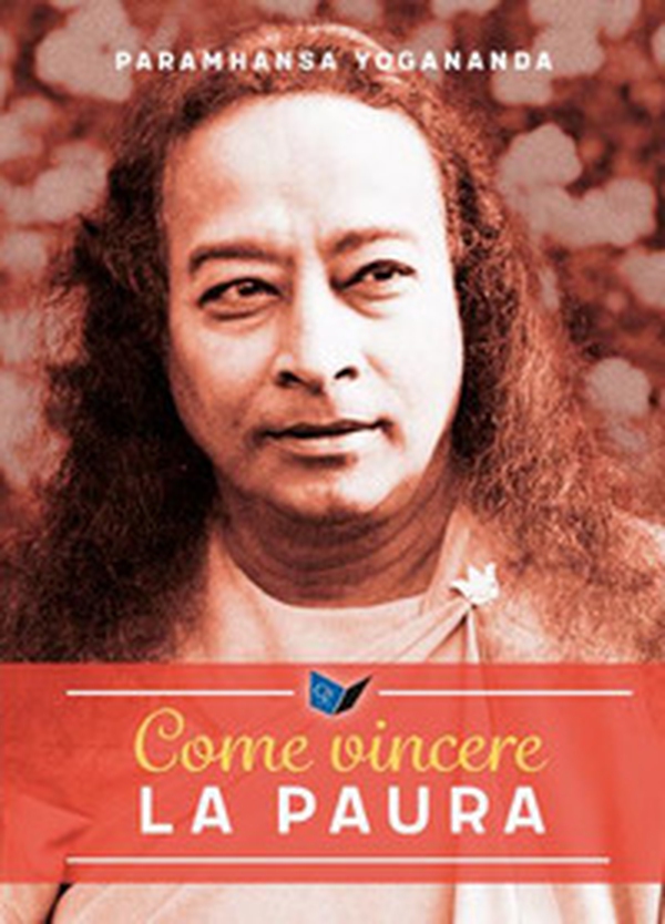 Come vincere la paura - Librerie.coop Come vincere la paura - Librerie.coop