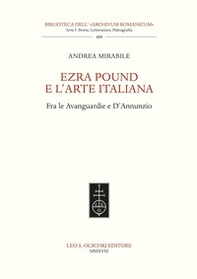 Ezra Pound e l'arte italiana. Fra le Avanguardie e D'Annunzio - Librerie.coop