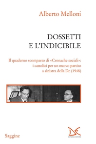 Dossetti e l'indicibile - Librerie.coop Dossetti e l'indicibile - Librerie.coop