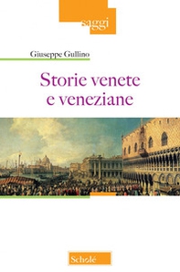 Storie venete e veneziane - Librerie.coop