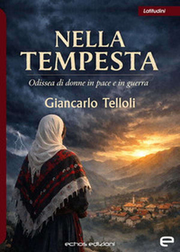 Nella tempesta. Odissea di donne in pace e in guerra - Librerie.coop