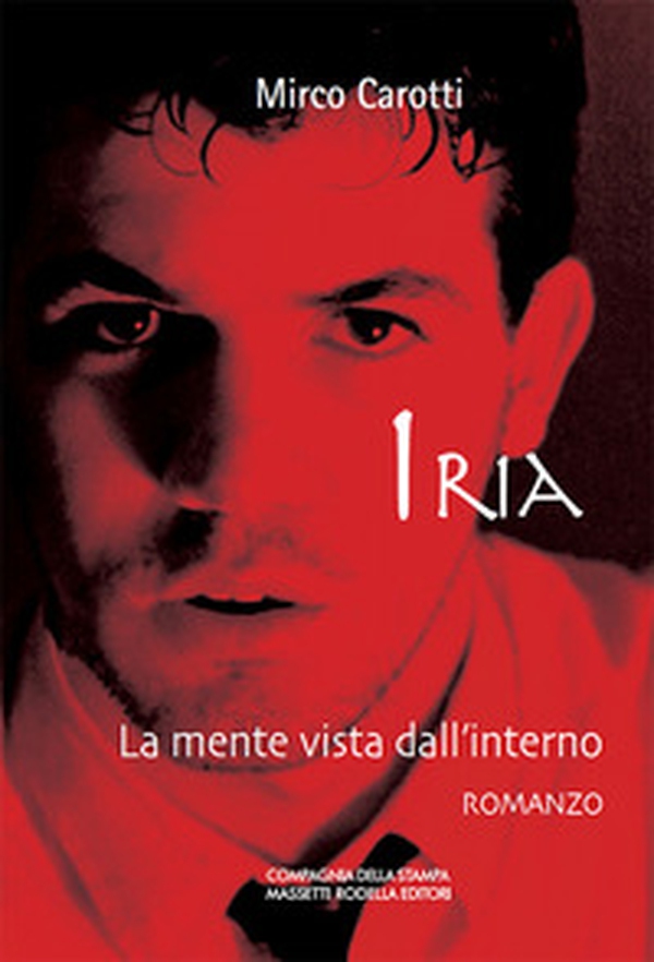Iria. La mente vista dall'interno - Librerie.coop Iria. La mente vista dall'interno - Librerie.coop