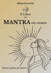 Il libro dei mantra del giorno - Librerie.coop