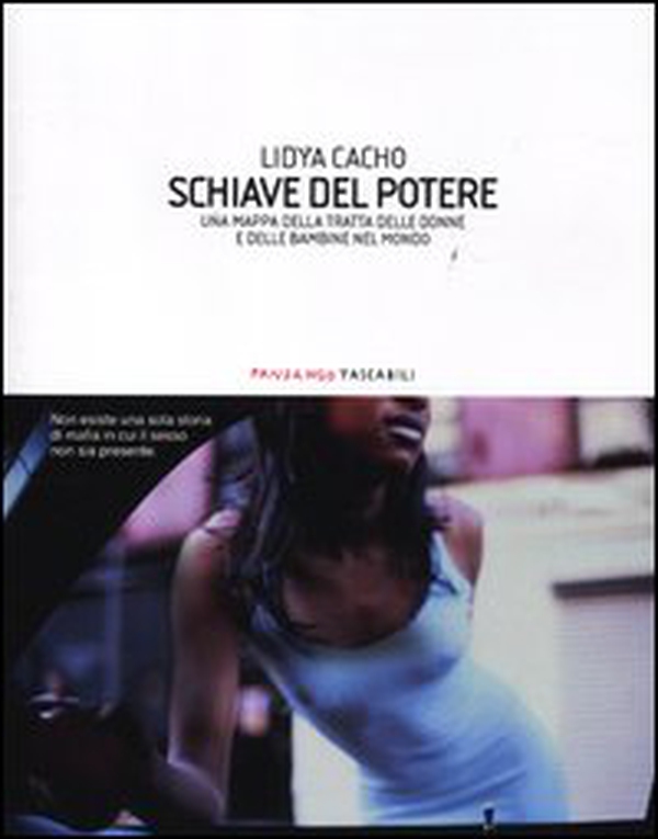Schiave del potere. Una mappa della tratta delle donne e delle bambine nel mondo - Librerie.coop Schiave del potere. Una mappa della tratta delle donne e delle bambine nel mondo - Librerie.coop