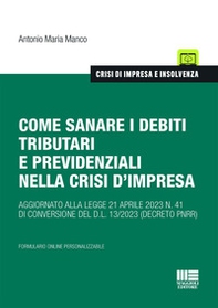 Come sanare i debiti tributari e previdenziali nella crisi d'impresa - Librerie.coop