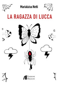 La ragazza di Lucca - Librerie.coop