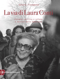 La via di Laura Conti - Librerie.coop La via di Laura Conti - Librerie.coop