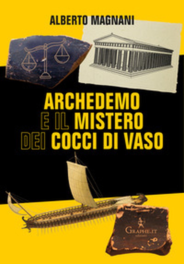 Archedemo e il mistero dei cocci di vaso - Librerie.coop Archedemo e il mistero dei cocci di vaso - Librerie.coop