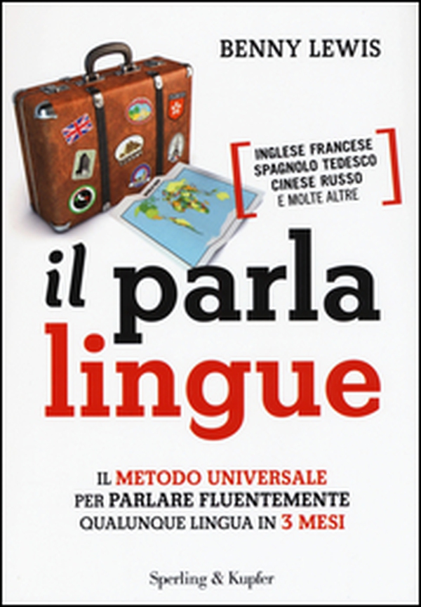 Il parlalingue. Il metodo universale per parlare fluentemente qualunque lingua in 3 mesi - Librerie.coop Il parlalingue. Il metodo universale per parlare fluentemente qualunque lingua in 3 mesi - Librerie.coop