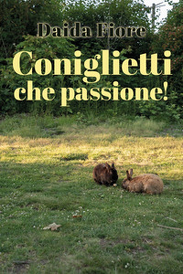 Coniglietti che passione! - Librerie.coop Coniglietti che passione! - Librerie.coop