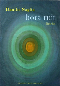 Hora ruit. Liriche - Librerie.coop