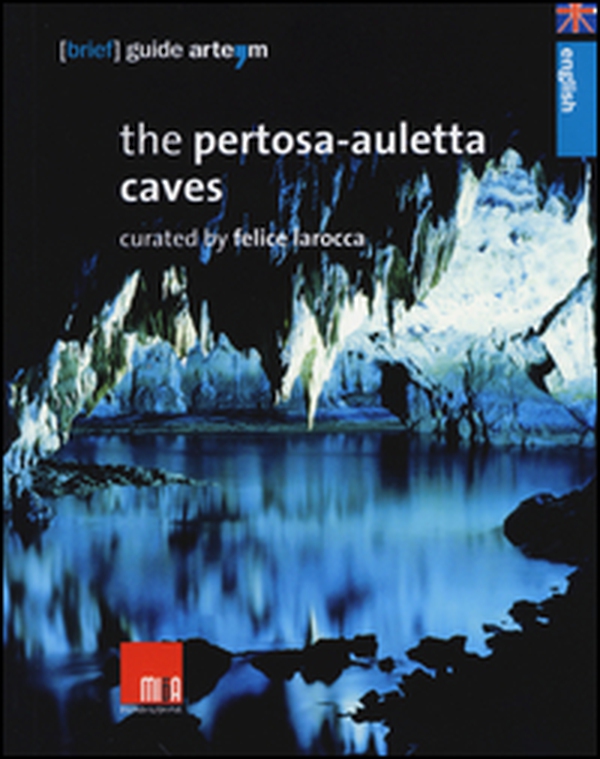 The Pertosa-Auletta caves - Librerie.coop The Pertosa-Auletta caves - Librerie.coop