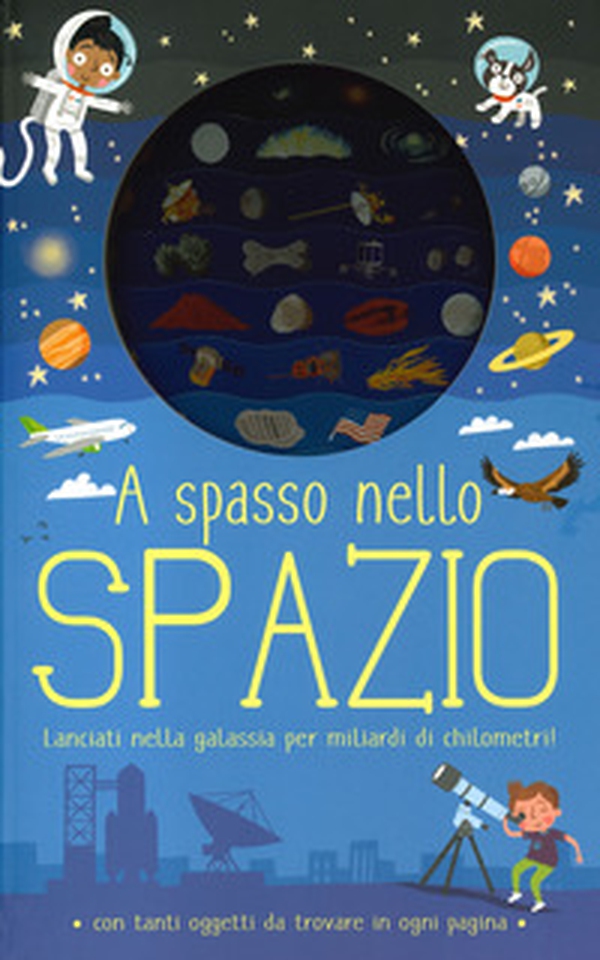 A spasso nello spazio - Librerie.coop A spasso nello spazio - Librerie.coop