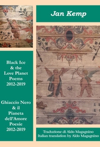 Black ice & the love planet-Ghiaccio nero & il pianeta dell'amore - Librerie.coop