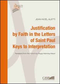 Justification by faith in the letters of Saint Paul. Keys interpretation - Librerie.coop