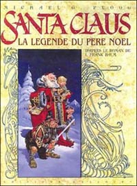 Babbo Natale. La leggenda di Santa Claus - Librerie.coop
