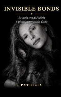Invisible bonds. La storia di Patrizia e Darko - Librerie.coop