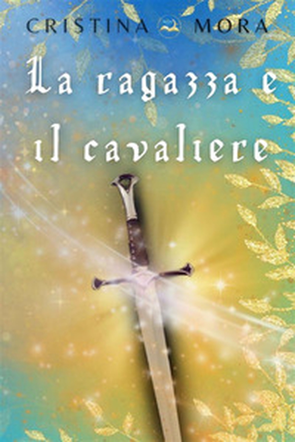La ragazza e il cavaliere - Librerie.coop La ragazza e il cavaliere - Librerie.coop
