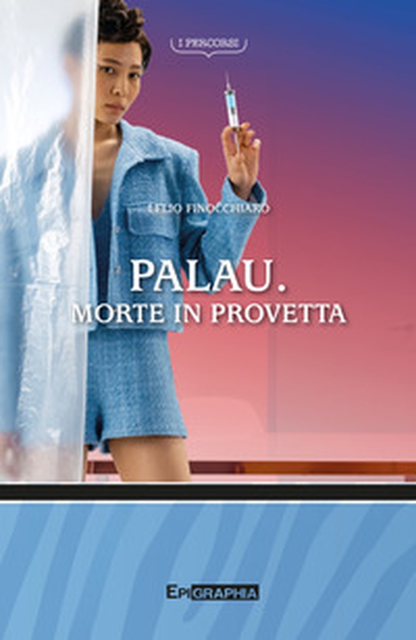 Palau. Morte in provetta - Librerie.coop Palau. Morte in provetta - Librerie.coop