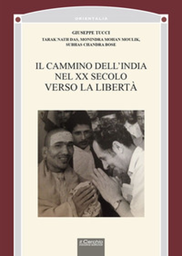 Il cammino dell'India nel XX secolo verso la libertà - Librerie.coop Il cammino dell'India nel XX secolo verso la libertà - Librerie.coop