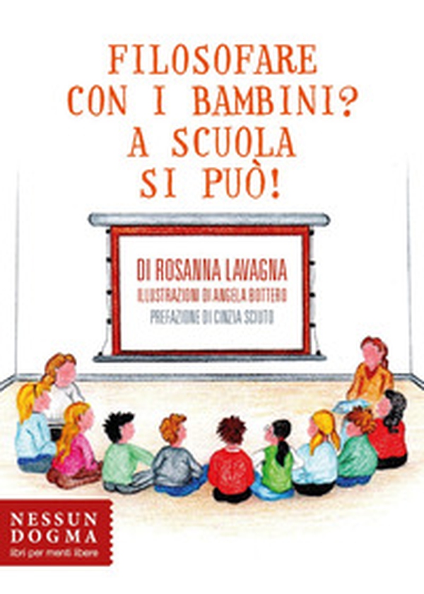 Filosofare con i bambini? A scuola si può! - Librerie.coop Filosofare con i bambini? A scuola si può! - Librerie.coop