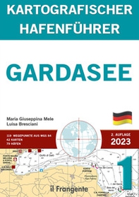 Gardasee kartografischer hafenführer P1. Auch online verfügbar - Librerie.coop Gardasee kartografischer hafenführer P1. Auch online verfügbar - Librerie.coop