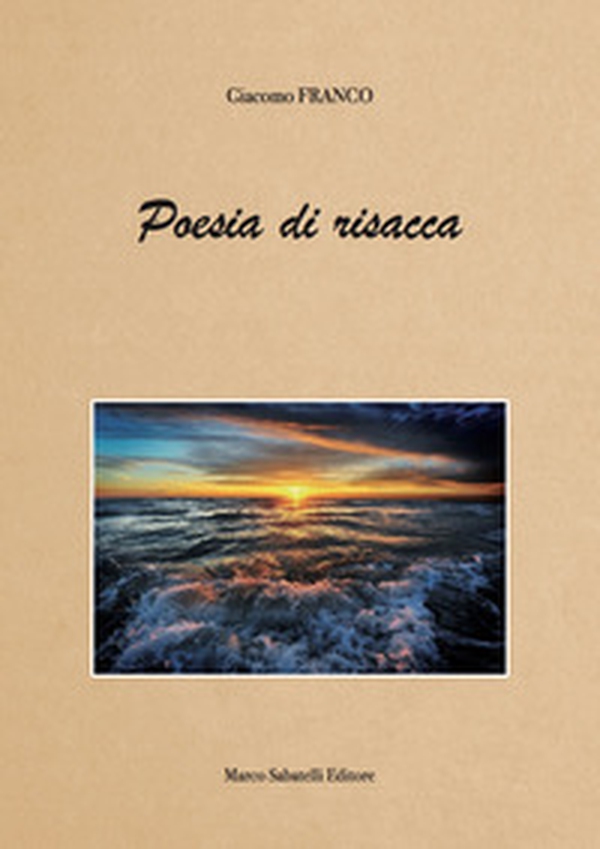 Poesia di risacca - Librerie.coop Poesia di risacca - Librerie.coop