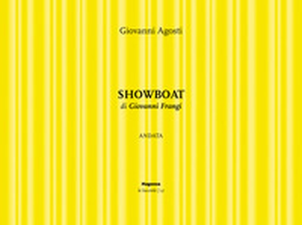 Showboat. Andata di Giovanni Frangi - Librerie.coop Showboat. Andata di Giovanni Frangi - Librerie.coop